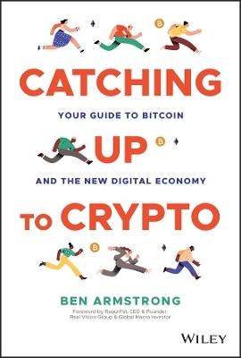Catching Up to Crypto - Ben Armstrong