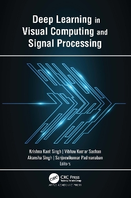 Deep Learning in Visual Computing and Signal Processing - 