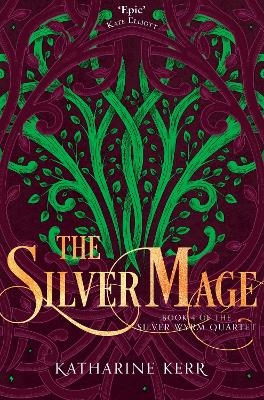 The Silver Mage - Katharine Kerr