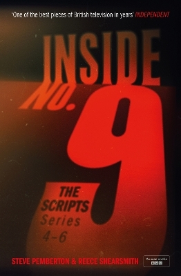 Inside No. 9: The Scripts Series 4-6 - Steve Pemberton, Reece Shearsmith