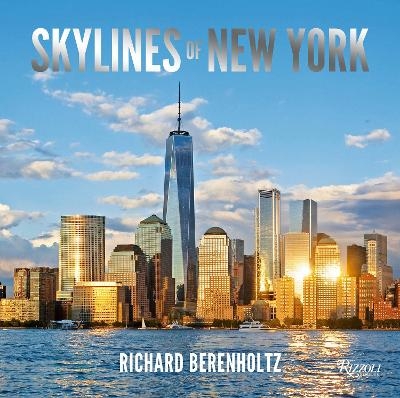 Skylines of New York - Richard Berenholtz