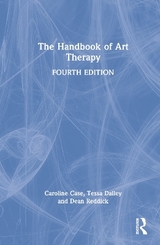 The Handbook of Art Therapy - Case, Caroline; Dalley, Tessa; Reddick, Dean