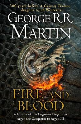 Fire and Blood - George R.R. Martin