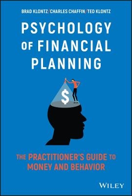 Psychology of Financial Planning - Brad Klontz, Charles R. Chaffin, Ted Klontz