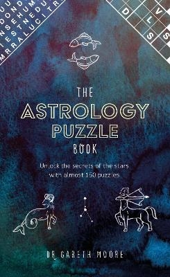 The Astrology Puzzle Book - Dr Gareth Moore