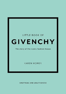 Little Book of Givenchy - Karen Homer