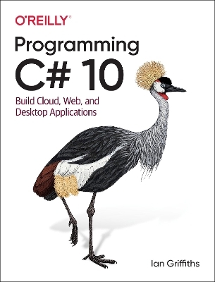 Programming C# 10 - Ian Griffiths