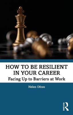 How to be Resilient in Your Career - Helen Ofosu