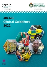 JRCALC Clinical Guidelines 2022 - Joint Royal Colleges Ambulance Liaison Committee; Executives, Association of Ambulance Chief