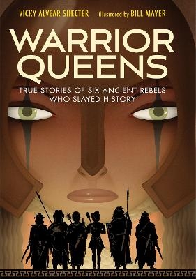 Warrior Queens - Vicky Alvear Shector