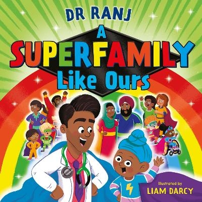 A Superfamily Like Ours - Dr. Ranj Singh