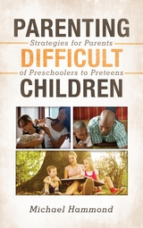 Parenting Difficult Children -  Michael Hammond