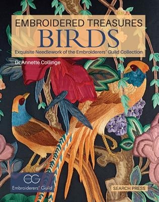 Embroidered Treasures: Birds - Dr Annette Collinge