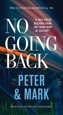 No Going Back, NET Eternity Now New Testament Series, Vol. 2: Peter and   Mark, Paperback, Comfort Print - Thomas Nelson