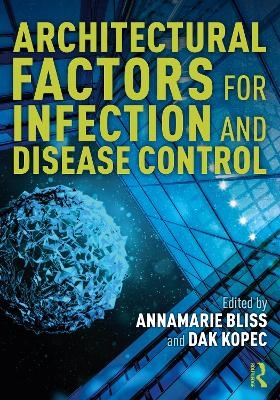 Architectural Factors for Infection and Disease Control - 
