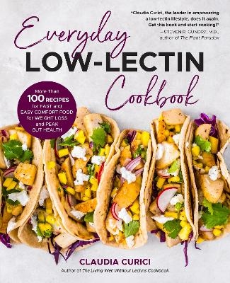 Everyday Low-Lectin Cookbook - Claudia Curici