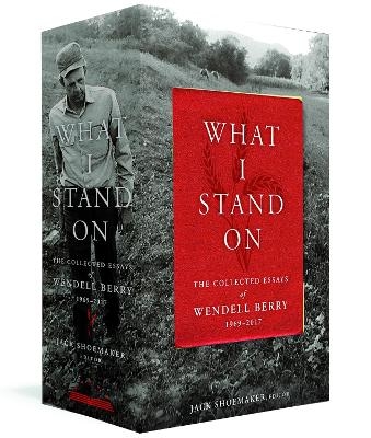 What I Stand On - Wendell Berry