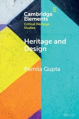 Heritage and Design - Pamila Gupta