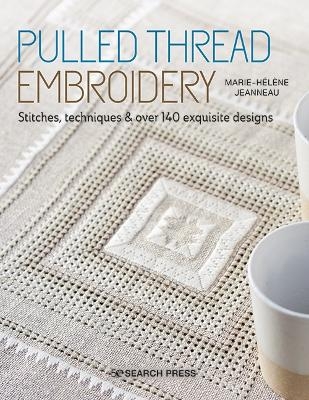 Pulled Thread Embroidery - Marie-Hélène Jeanneau