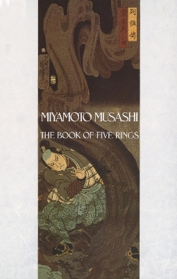 The Book of Five Rings - Miyamoto Musashi