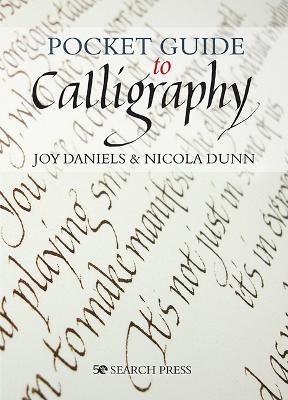 Pocket Guide to Calligraphy - Joy Daniels, Nicola Dunn