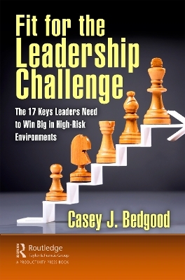 Fit for the Leadership Challenge - Casey J. Bedgood