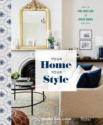 Your Home, Your Style - Donna Garlough, Joyelle West