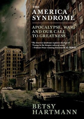 The America Syndrome - Betsy Hartmann