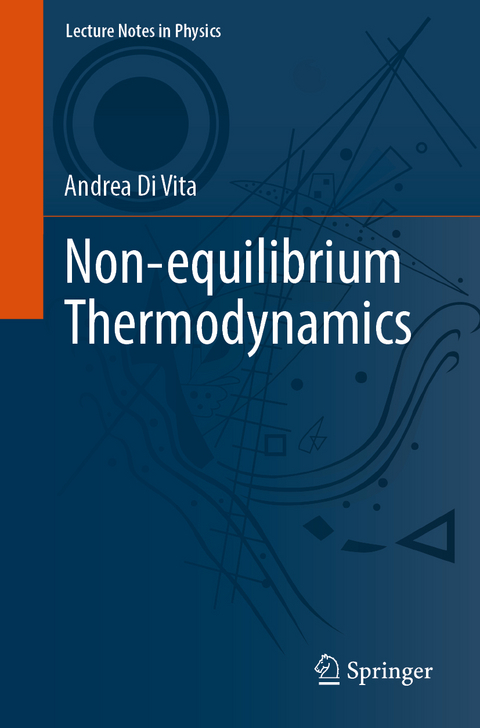 Non-equilibrium Thermodynamics - Andrea Di Vita