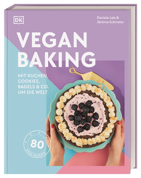 Vegan Baking - Jérôme Eckmeier, Daniela Lais