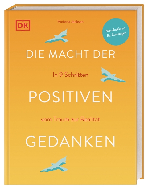 Die Macht der positiven Gedanken - Victoria Jackson