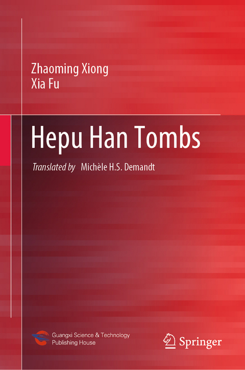 Hepu Han Tombs - Zhaoming Xiong, Xia Fu