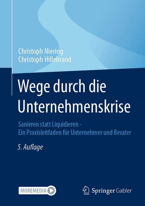 Wege durch die Unternehmenskrise - Christoph Niering, Christoph Hillebrand