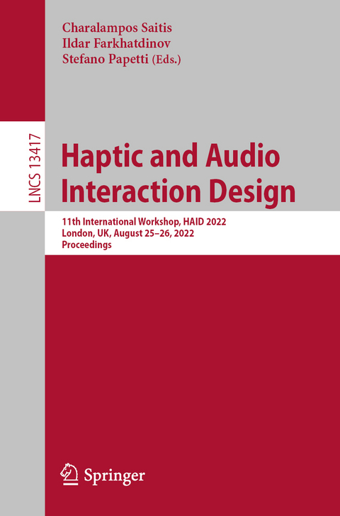 Haptic and Audio Interaction Design - 