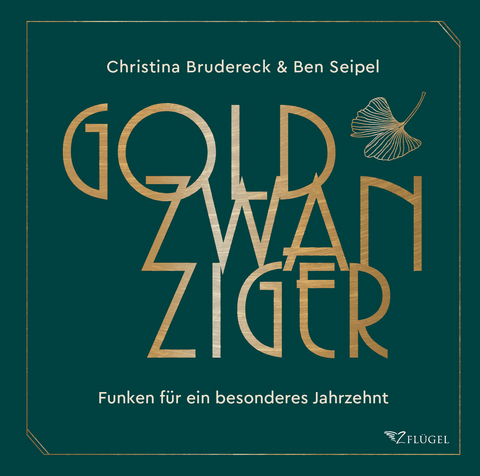 Goldzwanziger - Christina Brudereck, Ben Seipel