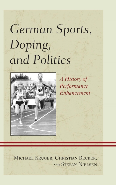German Sports, Doping, and Politics -  Christian Becker,  Michael Kruger,  Stefan Nielsen