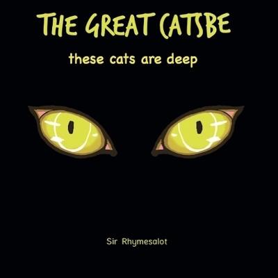The Great Catsbe - Sir Rhymesalot