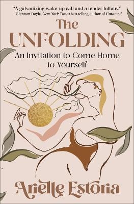 The Unfolding - Arielle Estoria