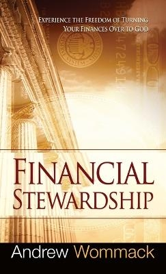Financial Stewardship - Andrew Wommack
