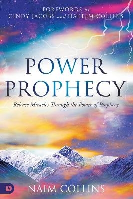 Power Prophecy - Naim Collins