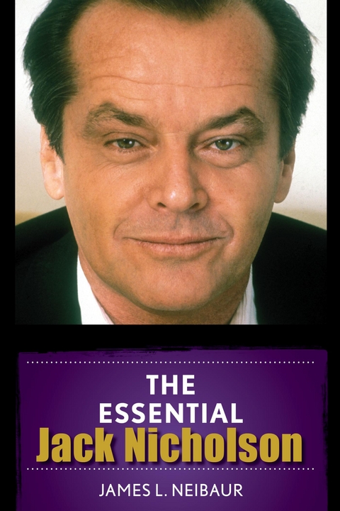 Essential Jack Nicholson -  James L. Neibaur