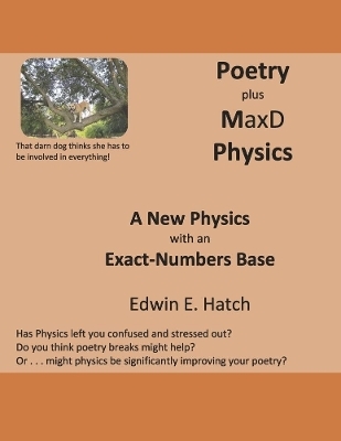 Poetry plus MaxD Physics - Edwin Hatch