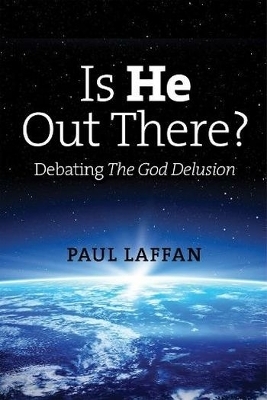 Is He Out There? - Paul Laffan