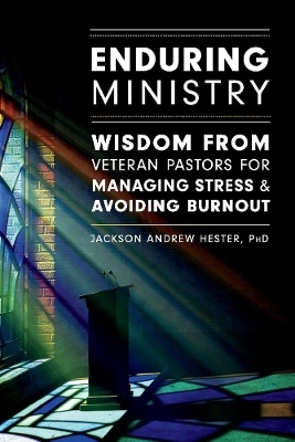 Enduring Ministry - Jackson Hester  PhD
