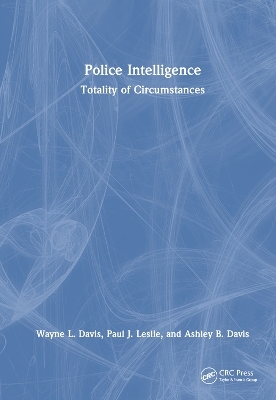 Police Intelligence - Wayne L. Davis, Paul J. Leslie, Ashley B. Davis