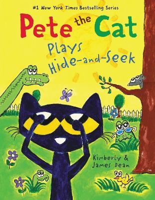Pete the Cat Plays Hide-and-Seek - James Dean, Kimberly Dean
