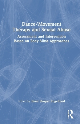 Dance/Movement Therapy and Sexual Abuse - 