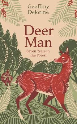 Deer Man - Geoffroy Delorme