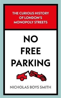 No Free Parking - Nicholas Boys Smith