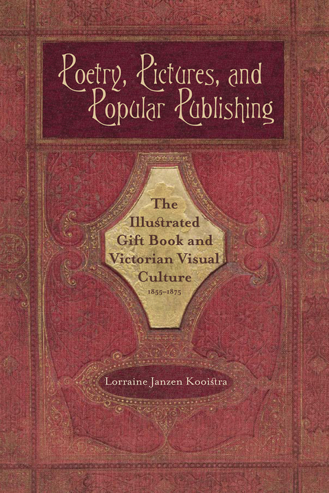 Poetry, Pictures, and Popular Publishing - Lorraine Janzen Kooistra